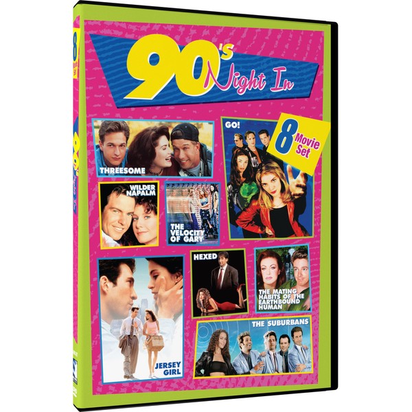 90s Night In - 8-Movie Set - Threesome - Wilder Napalm - Go! - The Velocity of Gary - Hexed - Jersey Girl - The Mating Habits of the Earthbound Human - The Suburbans by Mill Creek Ent [DVD]