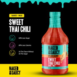 Naked & Saucy Organic Sweet Thai Chili Sauce Dressing, Dipping, Seasoning, Less Sugar, Low Calorie, Vegan, Gluten-Free, 31 fl oz