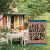 AVOIN colorlife Life Is Better With a Cat Garden Flag