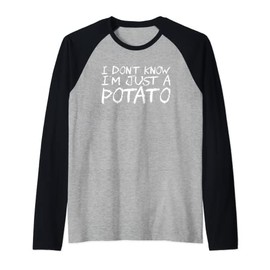 I Don't Know I'm Just A Potato Raglan Baseball Tee