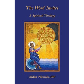 The Word Invites: A Spiritual Theology