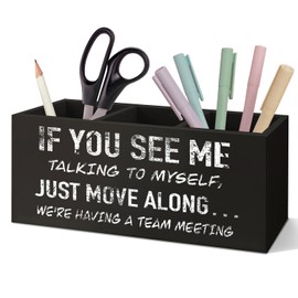 SNNDER Funny Office Pen Holder for Desk, Funny Office Gifts, If You See Me Talking to Myself We're Having a Team Meeting Wooden Pen Pencil Holder Organizer for Office Desk Accessories