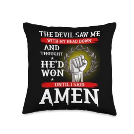 The Devil Thought He Won Until I Said AMEN T Shirt Christian Throw Pillow