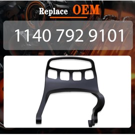 Chain Brake Handle Hand Guard For Stihl MS311 MS391 MS311C MS391C Chainsaw Replaces 1140 792 9101 1140 792 9101 C 11407929101 1140-792-9101