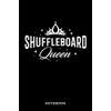 Shuffleboard Queen: Notebook, Journal, Diary, Sketch Book