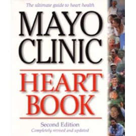 Mayo Clinic Heart Book, Revised Edition: The Ultimate Guide to  - VERY GOOD
