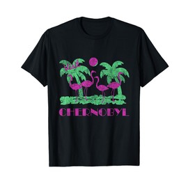 Flippin Sweet Gear Retro Visit Chernobyl T-Shirt
