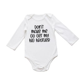 Don't Make Me Go Get My Big Sister/Brother Bodysuit Cute Retro New Baby Shower Gift Infant Pregnancy Announcement (0-6 Months, Brother-Long Sleeve Bodysuit)