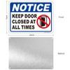 2 Pack Notice- Keep Door Closed At All Times Sign,