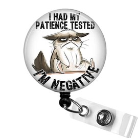 I Had My Patience Tested - I'm Negative Badge Reel, Funny Cat Quote ID Badge, Sarcastic, Snarky Nurse or Office ID Holder