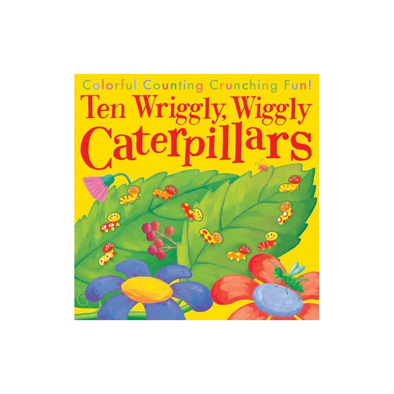 Ten Wriggly Wiggly Caterpillars