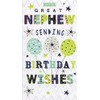 FANTASTIC COLOURFUL EMBOSSED TO A GREAT NEPHEW BIRTHDAY GREETING CARD