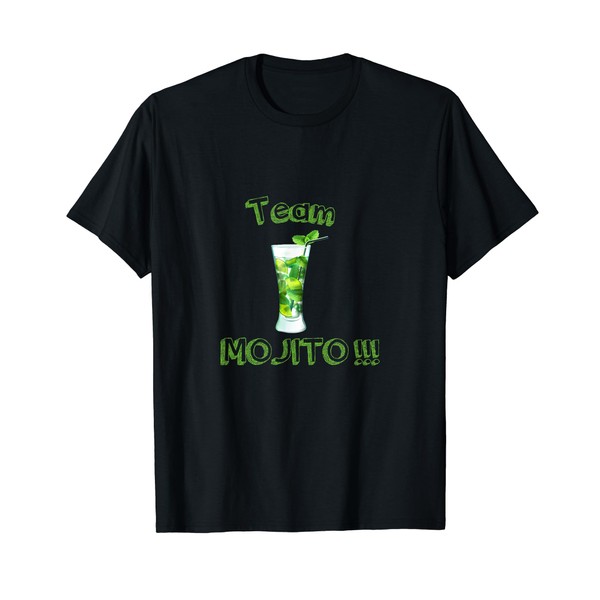 Mojito team Fans Alcool Rhum Cocktail Apero Humour Entre Ami T-Shirt