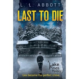 Last to Die: A gripping, suspenseful, murder-mystery
