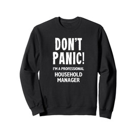 Household Manager Sweatshirt