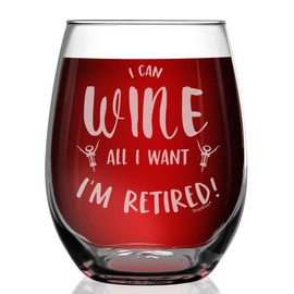 Shop4Ever I Can Wine All I Want I'm Retired Laser Engraved Stemless Wine Glass Funny Gag Retirement Retiree Retiring