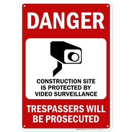 Danger Construction Site Is Protected By Video Surveillance Sign, 10x14 Inches, Rust Free .040 Aluminum, Fade Resistant, Made in USA by My Sign Center