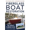 Fiberglass Boat Restoration: The Project Planning Guide