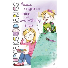Emma Sugar and Spice and Everything Nice (Cupcake Diaries)