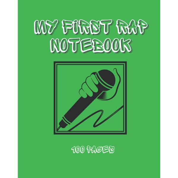 Rap Notebook for New Rappers: Write down the Lyrics in