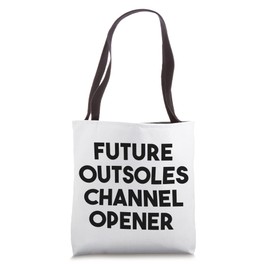 Future Outsoles Channel Opener Tote Bag