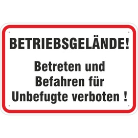 Sign "Betriebsgelände ! Betreten und befahren verboten" 400 x 600 mm Aluminium Composite Material 3 mm Thick