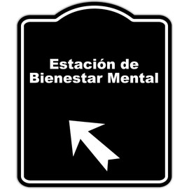 Estación de Bienestar Mental Spanish Black Sign Arrow Up Left Aluminum Composite Sign 8.5 x 10 inches