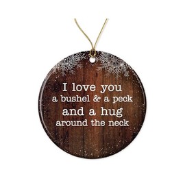 DiandDesignGift I Love You A Bushel And Peck Hug Around The Neck Ornament, Keepsake Parents Son Daughter Mom Dad Special Child Adopted, ORN-BUP9MRQ7SE-Printed-on-Both-Sides, White