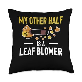 My Other Half Is A Leaf Blower Autumn Throw Pillow