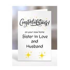 Congratulations on your new home card, for Sister In Love and husband, Gifts for Men or Women, Presents for Christmas, Greetings Card, Him, Her, Female, Male, A5-111_122