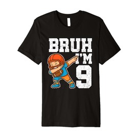 Bruh I'm 9 Funny Dab Pose Football Gift for 9th Birthday Boy Premium T-Shirt