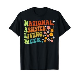 National Assisted Living Week 2023 T-Shirt