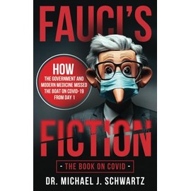 Fauci's Fiction: The Book on Covid