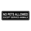 Cartel estándar No Pets Llowed Except Service Animals - Negro