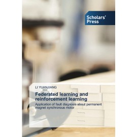 Federated learning and reinforcement learning: Application of fault diagnosis about permanent magnet synchronous motor