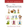 The Taskmaster (The Plot Bandits)