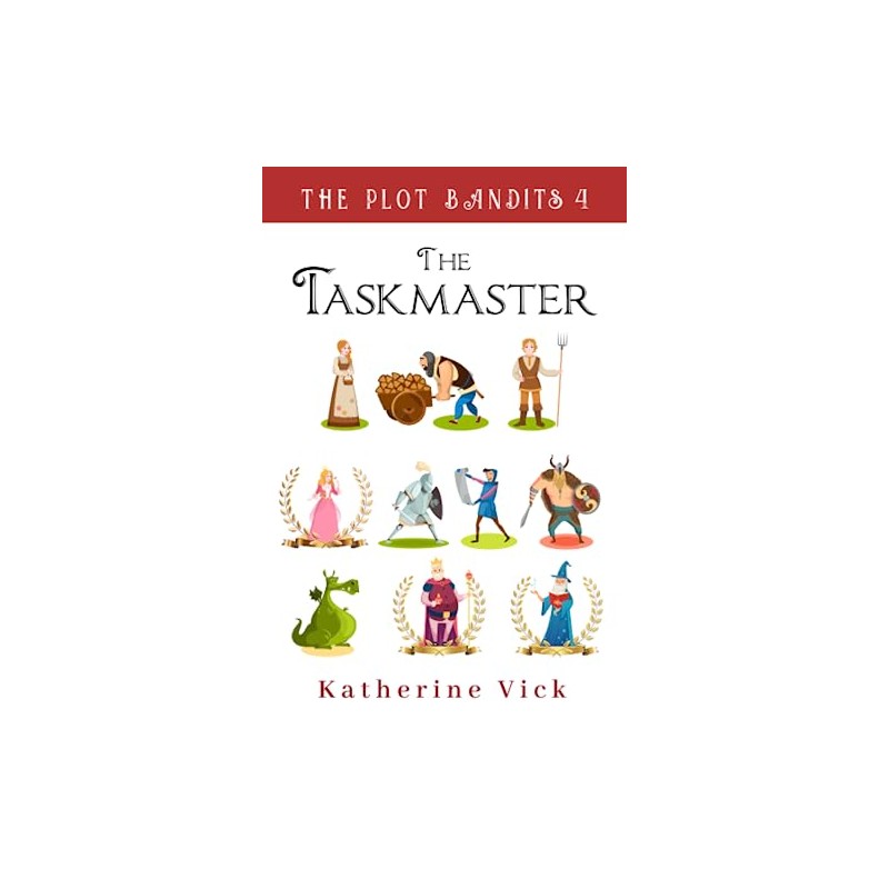The Taskmaster (The Plot Bandits)
