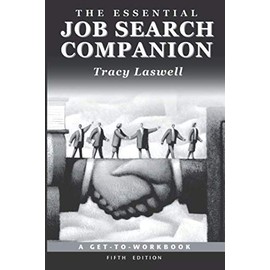 The Essential Job Search Companion: A Get-to-Work Book