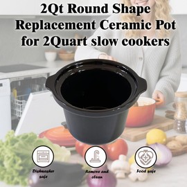 Round 2 qt slow cooker pot replacement, Compatible with 2QT Crock Pot, 2QT Mainstays, 2QT Kooc round slow cooker