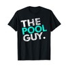 Funny Pool Guy T Shirt - For Swimming Pool Expert T-Shirt