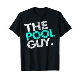 Funny Pool Guy T Shirt - For Swimming Pool Expert T-Shirt