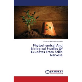 Phytochemical And Biological Studies Of Exudates From Scilla Nervosa