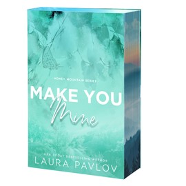 Make You Mine (Honey Mountain, 3)