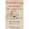 Entertaining An Artist: Vegan. Wheatfree. Handful!