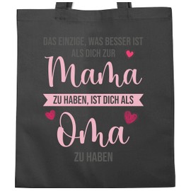 Shirtracer - Cotton Bag - Bags - Grandma Gift - Das einzige was besser ist als dich zur Mama zu haben, 4 Dark Grey, Unit size