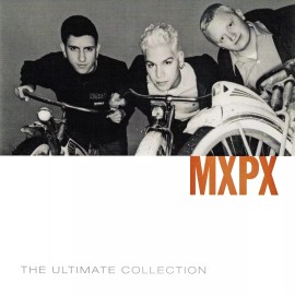 MxPx ~ The Ultimate Collection • 2CD • 2008 Tooth & Nail Records •• NEW ••