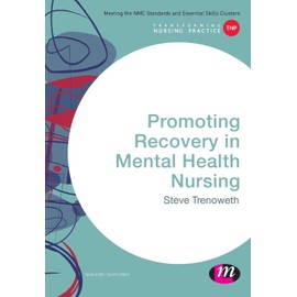 Promoting Recovery in Mental Health Nursing