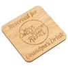 Coaster Reserved for Grandad, Gramps, Grampy, Granda, Grandpa. Great Gift