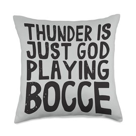 Boccie Ball Set Bocce Balls Accessories Clothing Thunder is Just God Playing Ball Jack Bocci Game Bocce Throw Pillow, 18x18, Multicolor