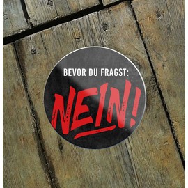 schilderkreis24 – Lustiger Spruch “Bevor du fragst: Nein“ Magnet Deko Kühlschrankmagnet Humor witzige Geschenkidee 8x8 cm